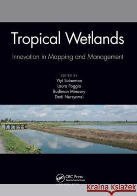 Tropical Wetlands - Innovation in Mapping and Management  9781032570778 CRC Press - książka