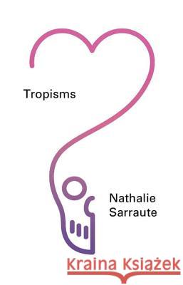 Tropisms Nathalie Sarraute Maria Jolas 9780811222761 New Directions Publishing Corporation - książka