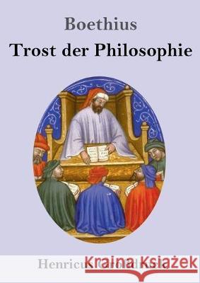 Trost der Philosophie (Großdruck) Boethius 9783847833659 Henricus - książka