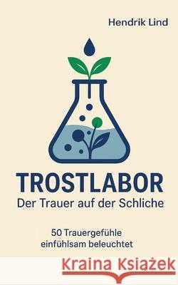 TrostLabor Lind, Hendrik 9783384742681 tredition - książka