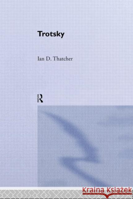 Trotsky Ian D. Thatcher 9780415232500 Routledge - książka