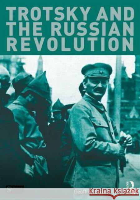 Trotsky and the Russian Revolution Geoffrey Swain 9781447901440 Routledge - książka