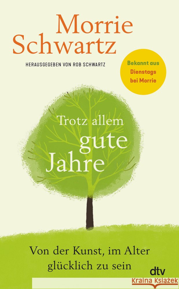 Trotz allem gute Jahre Schwartz, Morrie 9783423283663 DTV - książka