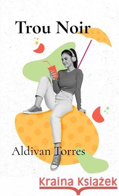 Trou Noir Aldivan Torres 9786598998158 Aldivan Teixeira Torres - książka