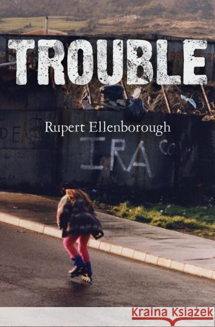 Trouble Rupert Ellenborough 9781837944569 Pegasus Elliot Mackenzie Publishers - książka
