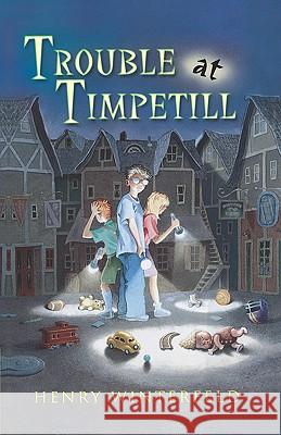 Trouble at Timpetill Henry Winterfeld Winterfeld                               Michael Stearns 9780152163068 Harcourt Young Classics - książka