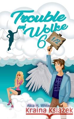 Trouble auf Wolke 6 1/2 Allyson Snow Alica H. White 9783749484416 Books on Demand - książka