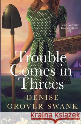 Trouble Comes in Threes Denise Grove 9781942439325 DGS - książka