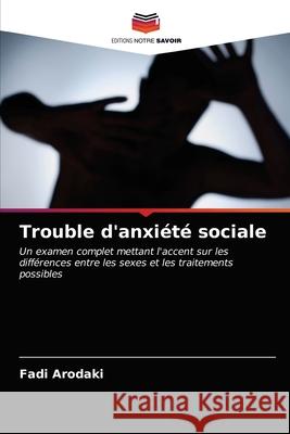 Trouble d'anxiété sociale Fadi Arodaki 9786202768436 Editions Notre Savoir - książka