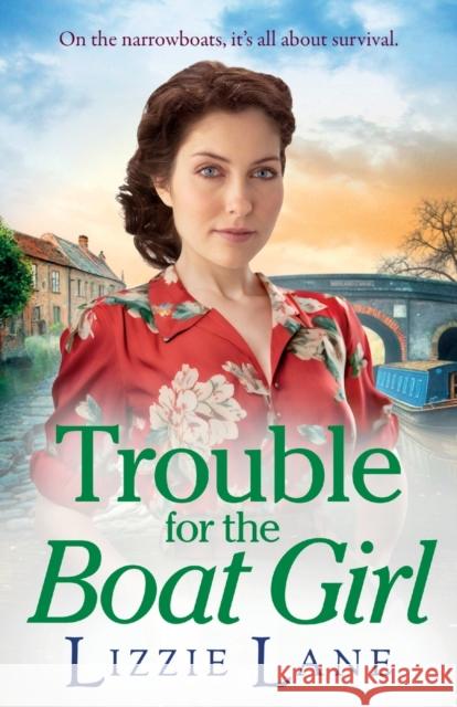 Trouble for the Boat Girl: A page-turning family saga from bestseller Lizzie Lane Lizzie Lane Claire Storey (Narrator)  9781837518623 Boldwood Books Ltd - książka