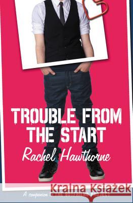 Trouble from the Start Rachel Hawthorne 9780062330710 Harper Teen - książka