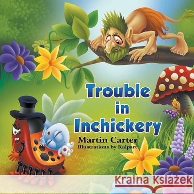 Trouble in Inchickery Martin Carter Kalpart  9781631350627 Strategic Book Publishing & Rights Agency, LL - książka