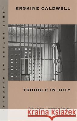 Trouble in July Erskine Caldwell Bryant Simon 9780820321059 University of Georgia Press - książka