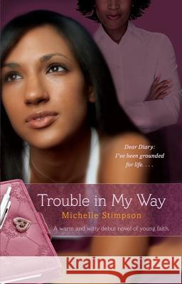 Trouble in My Way Michelle Stimpson 9781416586685 Pocket Books - książka