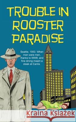 Trouble in Rooster Paradise T W Emory 9781603819961 Coffeetown Press - książka