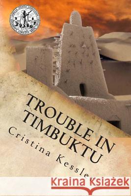 Trouble in Timbuktu Cristina Kessler 9780692287910 Cristina Kessler - książka