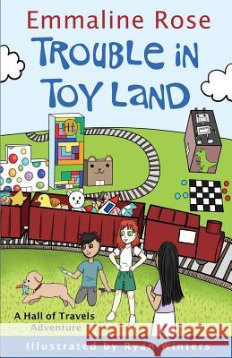 Trouble in Toy Land Emmaline Rose Ryan Winters 9781732407343 Emmaline Macbeath - książka