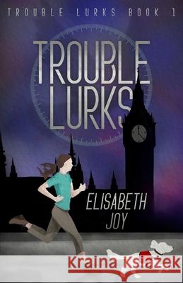 Trouble Lurks Elisabeth Joy 9781967640010 Storylight Press - książka
