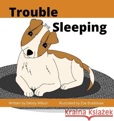 Trouble Sleeping Debby Wilson Zoe M. Bradshaw 9780645485622 Deborah Wilson - książka