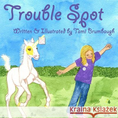 Trouble Spot Tami Brumbaugh 9780692746806 Crescendo Press - książka