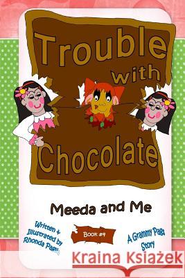 Trouble with Chocolate Rhonda L. Paglia Rhonda L. Paglia 9781508960768 Createspace - książka