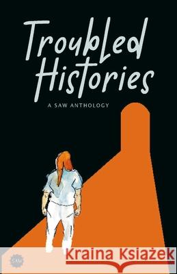 Troubled Histories: A SAW Anthology Karlo Antunes Tom Hart 9781959899105 Sequential Artists Workshop - książka
