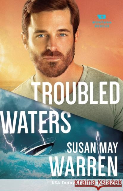 Troubled Waters Susan May Warren 9780800727468 Fleming H. Revell Company - książka