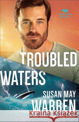 Troubled Waters Susan May Warren 9780800734848 Fleming H. Revell Company - książka