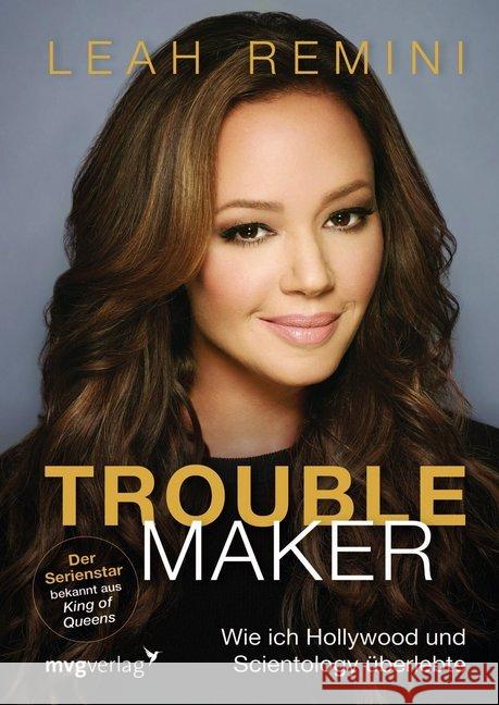 Troublemaker : Wie ich Hollywood und Scientology überlebte Remini, Leah 9783868828733 mvg Verlag - książka
