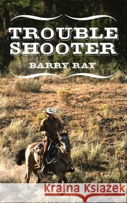 Troubleshooter Barry Ray 9781434308474 Authorhouse - książka