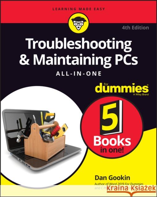 Troubleshooting & Maintaining PCs All-in-One For Dummies Dan Gookin 9781119740308 For Dummies - książka