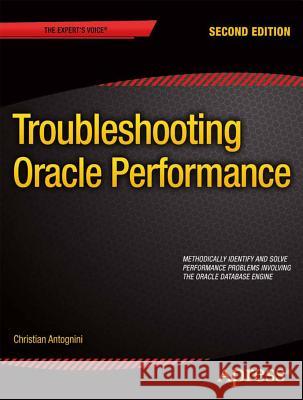 Troubleshooting Oracle Performance Christian Antognini   9781430257585 APress - książka