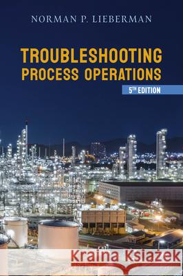 Troubleshooting Process Operations Norman Lieberman 9781955578202  - książka