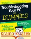 Troubleshooting Your PC For Dummies Dan Gookin 9780470230770 0