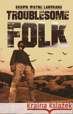 Troublesome Folk Shawn Wayne Langhans 9784824136558 Next Chapter - książka