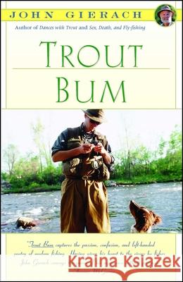 Trout Bum John Gierach Gary LaFontaine 9780671644130 Simon & Schuster - książka