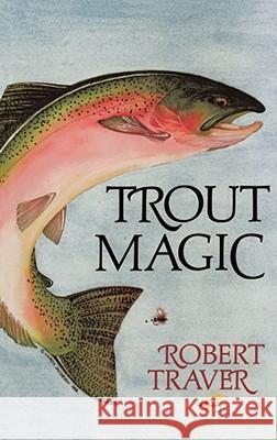Trout Magic Robert Traver, Milton C. Weiler (Illustrator) 9780671661946 Simon & Schuster - książka