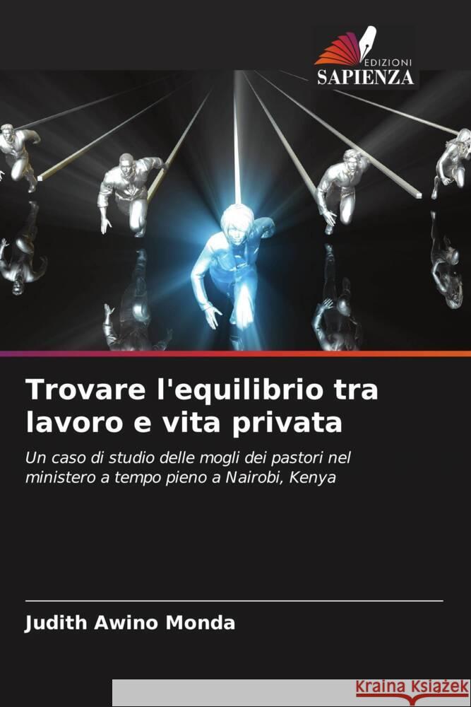 Trovare l'equilibrio tra lavoro e vita privata Awino Monda, Judith 9786206446330 Edizioni Sapienza - książka