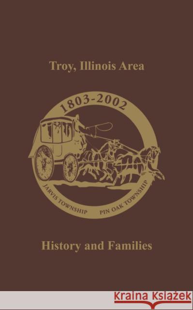 Troy, Illinois Area: History and Families Turner Publishing 9781681620282 Turner - książka