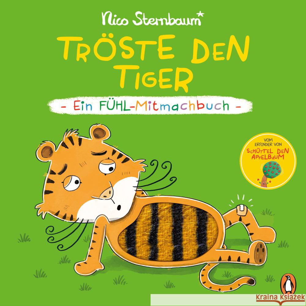 Tröste den Tiger - Ein Fühl-Mitmachbuch Sternbaum, Nico 9783328303572 Penguin Junior - książka