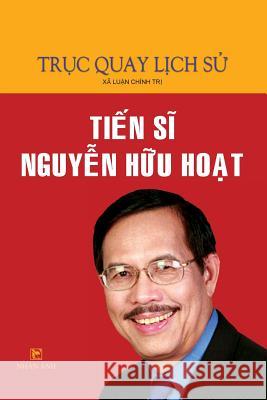 Truc Quay Lich Su Hoat Nguye 9781540525819 Createspace Independent Publishing Platform - książka