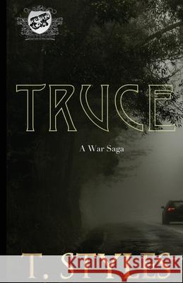 Truce: A War Saga (The Cartel Publications Presents) T Styles 9781948373159 Cartel Publications - książka