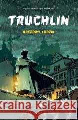 Truchlin. Kredowy ludzik Vojtech Matocha, Karel Osoha 9788365707857 Afera - książka