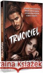 Truciciel Karolina Kasprzak-Dietrich 9788367103152 Million Studio Wydawnicze - książka