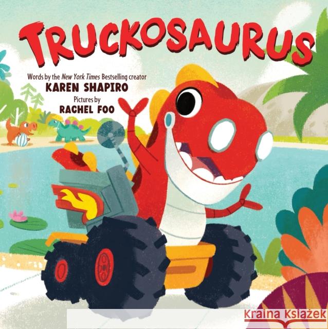 Truckosaurus Karen Shapiro 9781464251641 Sourcebooks Wonderland - książka