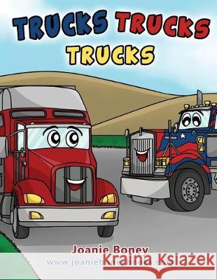 Trucks Trucks Trucks Joanie Boney 9781513625034 U-Impact Publishing LLC - książka