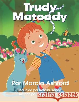 Trudy Matoody: Espanol Sergio Drumond Natalia Franco 9781709709371 Independently Published - książka
