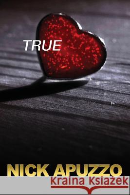 True Nick Apuzzo 9781517258177 Createspace - książka