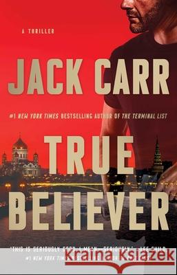 True Believer: A Thriller Carr, Jack 9781982171445 Atria Books - książka