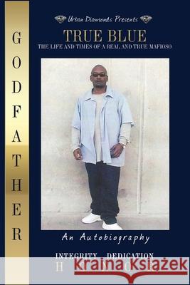 True Blue Wesley Godfather Hunter 9781500499365 Createspace Independent Publishing Platform - książka